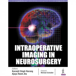 INTRAOPERATIVE IMAGING IN NEUROSURGERY book by Karanjit Singh Narang, Jha Ajaya Nand - Back Cover