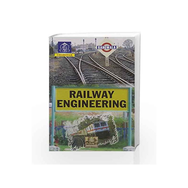 Principles Of Railway Engineering 25/e PB by Rangawala S C Book-9788192869254