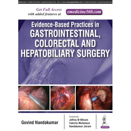 Evidence-Based Practices in Gastrointestinal, Colorectal and Hepatobiliary Surgery book by Govind Nandakumar