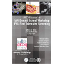 AICOG Manual on IAN Donald School Workshop: TVS-First Trimester Screening book by Jaideep Malhotra, Saroj Singh