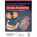 A Practical Guide to Objective Structured Practical Examination (OSPE) on Gross Anatomy For Medical and Dental Students book…