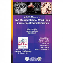 AICOG Manual on IAN Donald School Workshop: Intrauterine Growth Restriction book by Jaideep Malhotra, Saroj Singh - Back Cover