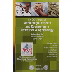 AICOG MANUAL ON MEDICOLEGAL ASPECTS AND COUNSELING IN OBSTETRICS & GYNECOLOGY book by Malhotra Jaideep - Back Cover
