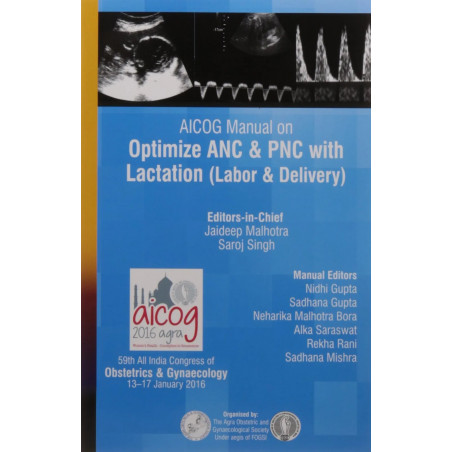 AICOG MANUAL ON OPTIMIZE ANC & PNC WITH LACTATION (LABOR & DELIVERY) book by Malhotra Jaideep