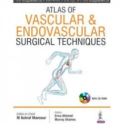 ATLAS OF VASCULAR & ENDOVASCULAR SURGICAL TECHNIQUES WITH CD-ROM book by Mansour M Ashraf - Back Cover