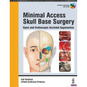 MINIMAL ACCESS SKULL BASE SURGERY OPEN AND ENDOSCOPIC ASSISTED APPROACHES WITH DVD-ROM book by Boahene Kofi