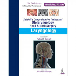 SATALOFF'S COMPREHENSIVE TB.OF OTOLARYNGOLOGY HEAD & NECK SURGERY LARYNGOLOGY VOL.4 book by Benninger Michael S - Back Cover