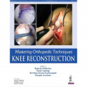 MASTERING ORTHOPEDIC TECHNIQUES KNEE RECONSTRUCTION book by Malhotra Rajesh - Back Cover