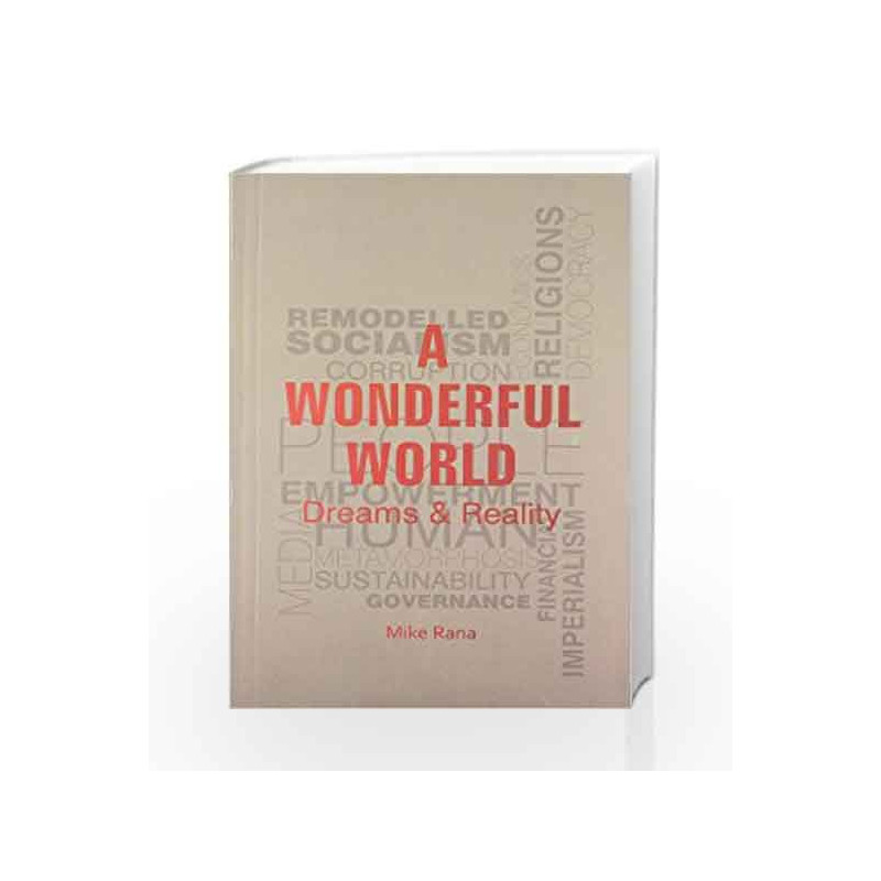 A Wonderful World: Dreams and Reality by Mike Rana Book-9789325975958