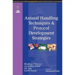 ANIMAL HANDLING TECHNIQUES & PROTOCOL DEVELOPMENT STRATEGIES book by Hatwar Bhushan P