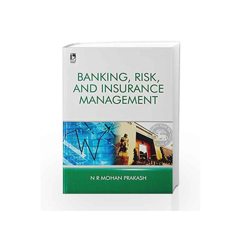 Banking, Risk & Insurance Management by Mohan Prakash N.R. Book-9789325994058