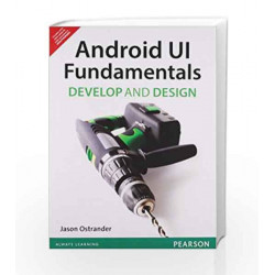 Android UI Fundamentals: Develop & Design, 1e by Ostrander Book-9789332502239