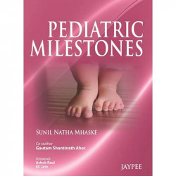 PEDIATRIC MILESTONES book by Mhaske