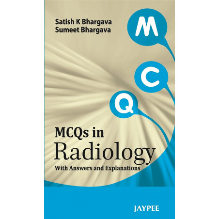 MCQs in Radiology (POD) book by SK Bhargava, Sumeet Bhargava