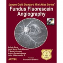 Fundus Fluorescein Angiography Jaypee Gold Standard Mini Atlas Series With Photo Cd-Rom book by Garg