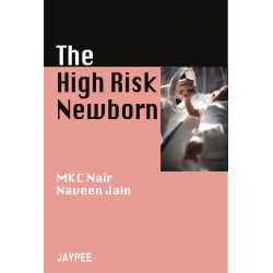 The High Risk Newborn book by M.K.C. Nair