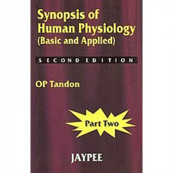Synopsis of Human Physiology: Vol-02 book by Tandon