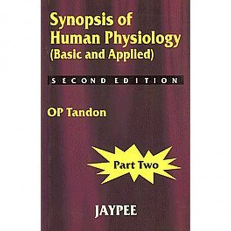 Synopsis of Human Physiology: Vol-02 book by Tandon