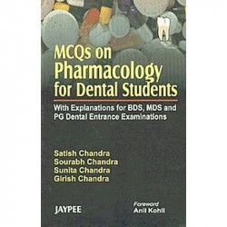 MCQs on Pharmacology for Dental Students with Explanation for BDS, MDS & PG Dental Entrance Examinations book by Chandra