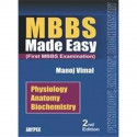 Mbbs Made Easy (First Mbbs Examination) book by Vimal