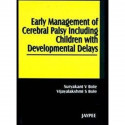 Early Management Of Cerebral Palsy Including Children With Developmental Delays book by Bole