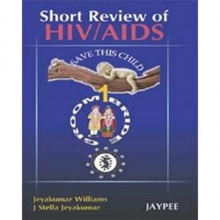 Short Review of HIV/AIDS: Save This Child: Groom Bride book by Jeyakumar Williams, S. Stella Jeyakumar