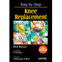 Step by Step Knee Replacement (with DVD Rom) book by S.K.S. Marya