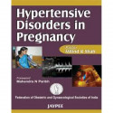 HYPERTENSIVE DISORDERS IN PREGNANCY (FOGSI) book by Milind R. Shah