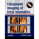 Ultrasound Imaging of Fetal Anomalies (Dr Kuldeep’s Obstetric Sonology Series) (POD) book by Singh - Back Cover