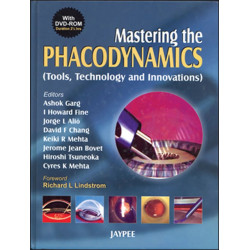 Mastering the Phacodynamics(Tools, Technology and Innovations) book by Garg