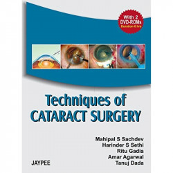 Techniques Of Cataract Surgery With 2 Dvd-Roms (Hb 2007) book by Sachdev M.S. - Back Cover