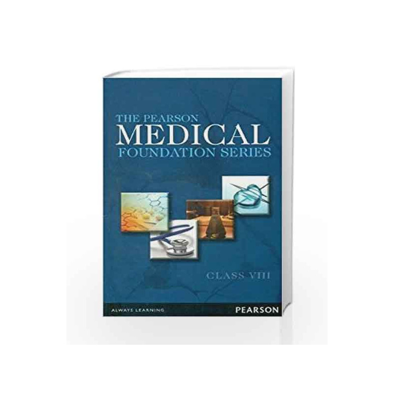 The Pearson Medical Foundation Series - Class VIII by AATS Book-9789332514713