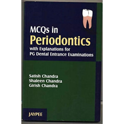 MCQS IN PERIODONTICS WITH EXPLANATIONS FOR PG DENTAL ENTRANCE EXAMINATIONS book by Chandra
