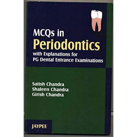 MCQS IN PERIODONTICS WITH EXPLANATIONS FOR PG DENTAL ENTRANCE EXAMINATIONS book by Chandra