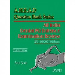 Ahead Question Bank Series All India Dental PG Entrance Examination Review book by Atul Soin