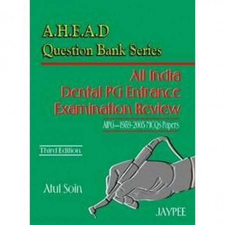Ahead Question Bank Series All India Dental PG Entrance Examination Review book by Atul Soin