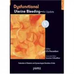 Dysfunctional Uterine Bleeding-An Update (Fogsi) book by Purandare