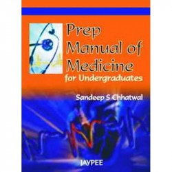 Prep Manual of Medicine for Undergraduates book by Sandeep S Chhatwal
