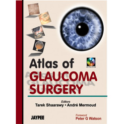 Atlas of Glaucoma Surgery with Photo CD-ROM book by Shaarway