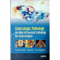 Gynecologic Pathology: An Atlas of Essential Pathology for Gynecologists book by Tawfik - Back Cover