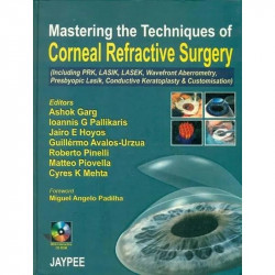 Mastering the Techniques of Corneal Refractive Surgery with CD-ROM (Complete Book Available in PDF Format) (POD) book by Garg