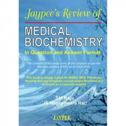 JAYPEE'S REVIEW OF MEDICAL BIOCHEMISTRY IN QUE.& ANS. FORMAT book by Raju