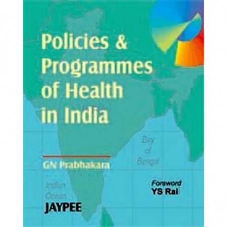 Policies and Programmes of Health in India book by G.N. Prabhakara