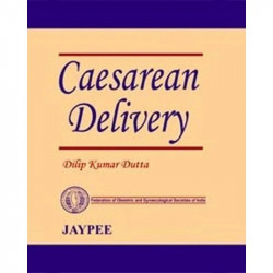 Caesarean Delivery (FOGSI) book by Dilip Kumar Dutta