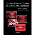 PORCELAIN LAMINATE VENEERS FOR DENTISTS AND TECHNICIANS book by Smales