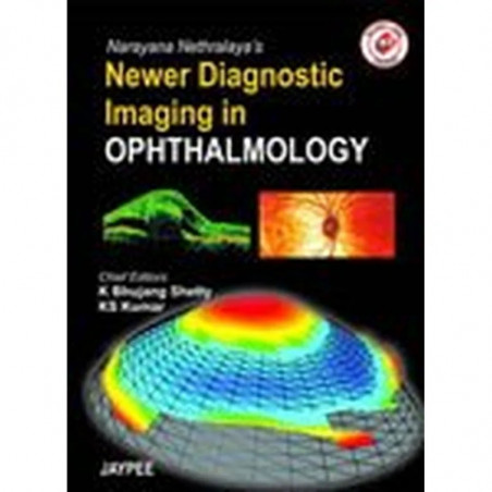 Narayana Nethralaya’s Newer Diagnostic Imaging in Ophthalmology book by Shetty