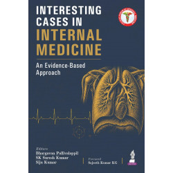 Interesting Cases in Internal Medicine: An Evidence-Based Approach for General Medicine Postgraduates (MD/DNB) and Physician…