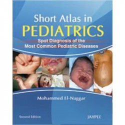 Short Atlas in Pediatrics Spot Diagnosis of the book