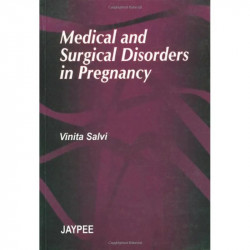 Medical and Surgical Diagnostic Disorders in Pregnancy book by Vinita Salvi