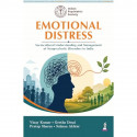 Emotional Distress: Sociocultural Understanding and Management of Nonpsychotic Disorders in India for Psychiatrists, MD/DNB… - B